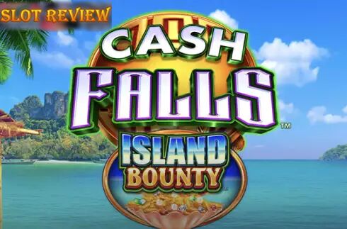 Cash Falls Island Bounty